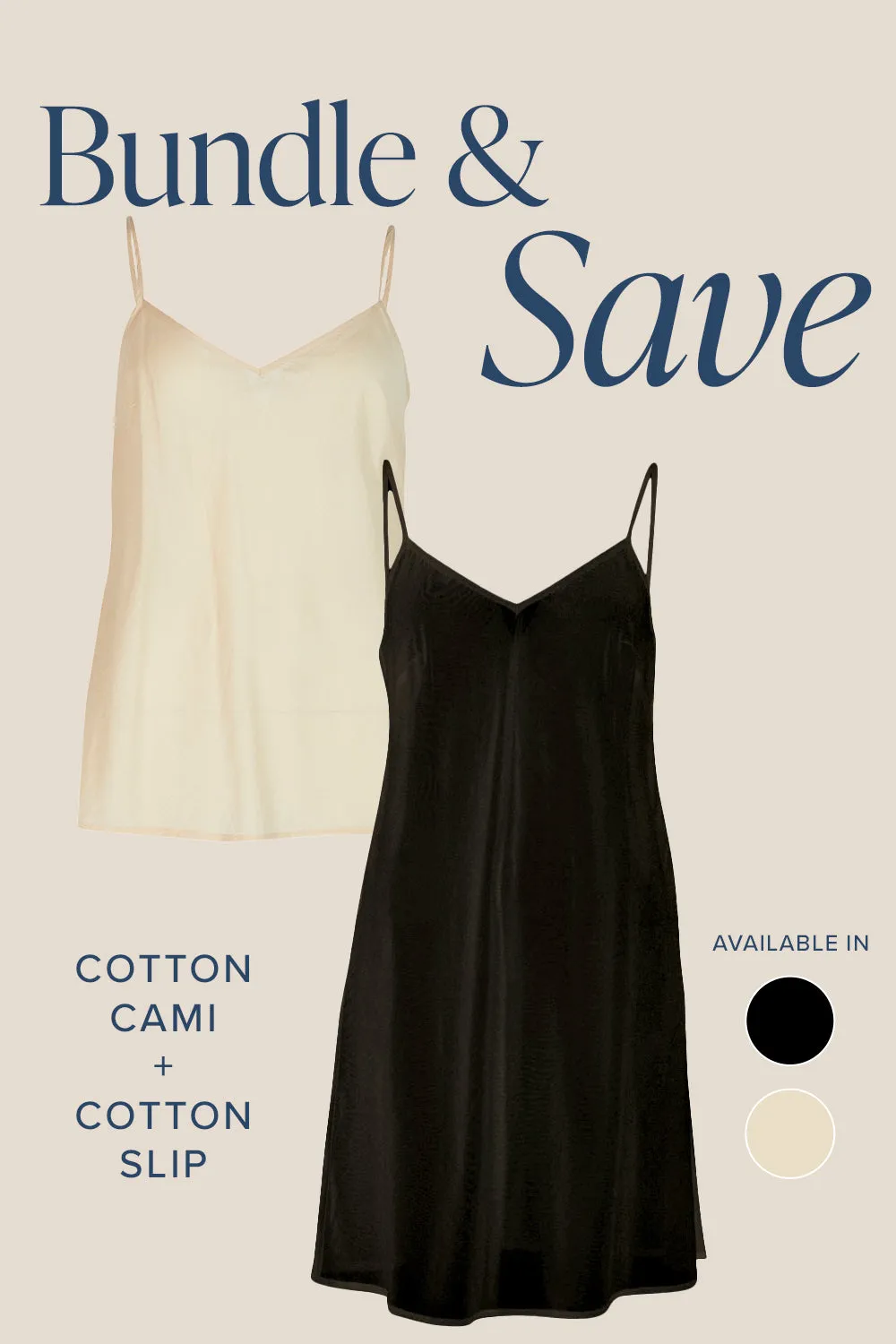 The Cotton Slip & Cami Bundle Fashionable Fit Cool Simplicity