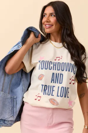 Soft Jacket Comfortable Design Touch Downs And True Love Ivory Graphic Tee